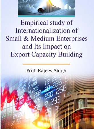 Empirical study of Internationalization of small & medium enterprises and Its Impact on Export Capacity Building