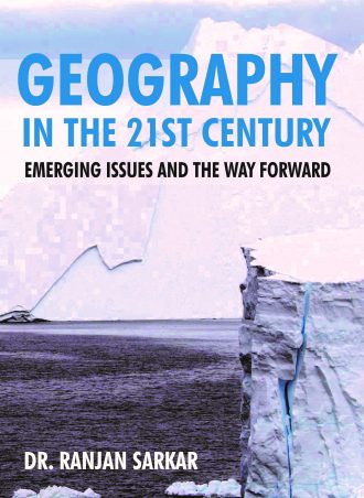 GEOGRAPHY IN THE 21ST CENTURY: EMERGING ISSUES AND THE WAY FORWARD